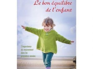 Le bon équilibre de l'enfant